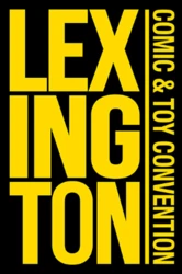 Lexington Comic & Toy Convention 2026