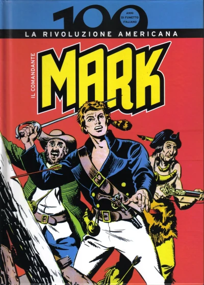 Cover of Il Comandante Mark: La Rivoluzione Americana