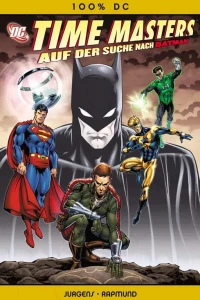 Time Masters: Auf der Suche nach Batman