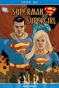 Superman/Supergirl: Maelstrom