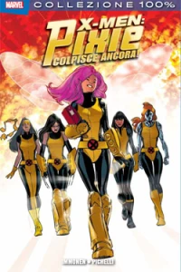 X-Men Pixie colpisce ancora!