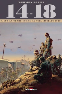 Tome 9. Sur la terre comme au ciel (juillet 1918)