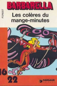 Barbarella: Les Colères du Mange-Minutes