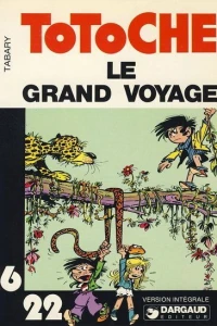 Totoche: Le grand voyage