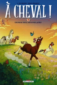 Un pour Tous, Tous Poulain!