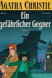 Ein gefährlicher Gegner