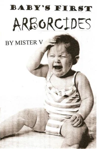 Baby's First Arborcides