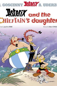 Asterix and the Chieftain’s daughter