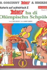 Asterix ba di Olümpischn Schpüle (Steirische Mundart)