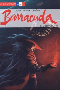 Barracuda 6: Liberazione