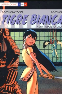 Tigre Bianca 7: Vedi Parigi e poi muori