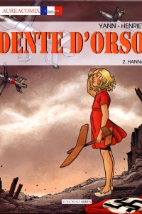 Dente d'orso 2: Hanna