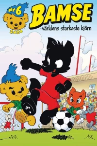 Bamse och fotbollsfarsan; Bamse berättar om Sverige: Platser att besöka; Flygpost; Bamse och världens slöaste björn; Fabel-tävling!