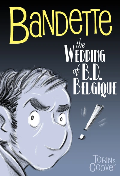 Cover of The Wedding of B.D. Belgique Part One