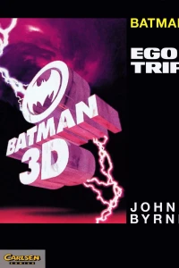 Ego Trip (Batman 3 D)