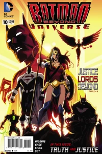 Justice Lords Beyond: Ruins of Wayne; Justice Lords Beyond: Dark Reflections; Justice Lords Beyond: New Threads; Justice Lords Beyond: Strange Bedfellows