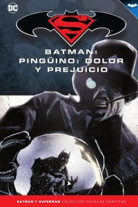 Batman: Pingüino: Dolor y Prejuicio
