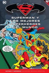 Superman y Los Mejores Superhéroes del Mundo