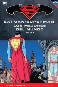 Batman/Superman: Los mejores del mundo Parte 1