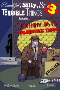 Johnny Bats in Dawn's Early Bite