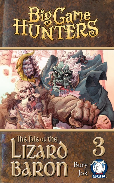 Cover of The Tale of the Lizard Baron Part the Third (of Six)