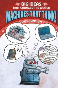 Machines That Think!
