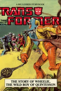 The Story of Wheelie the Wild Boy of Quintesson