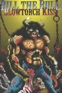 Blowtorch Kiss