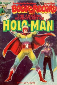 The Amazing Adventures of Holo-Man Birth of a Hero