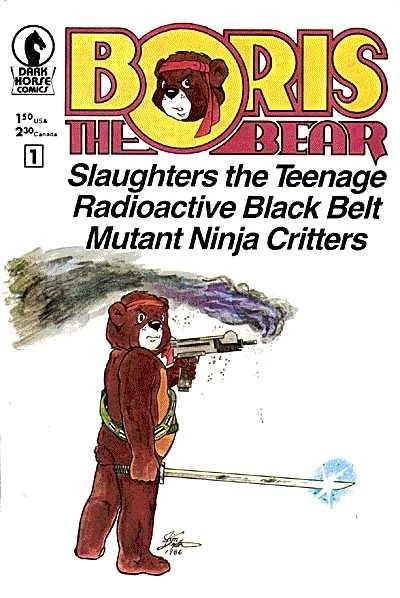 Cover of  Boris the Bear Slaughters the Teenage Radioactive Black Belt Mutant Ninja Critters