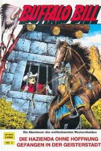 Die Hazienda ohne Hoffnung ; Gefangen in der Geisterstadt