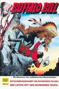 Entscheidungskampf am Schwarzen Felsen ; Der letzte Ritt der Schwarzen Teufel