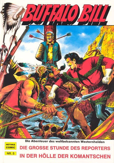 Cover of Die große Stunde des Reporters ; In der Hölle der Komantschen