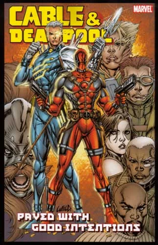 Cover of Cable and Deadpool: Paved With Good Intentions
