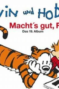 Macht's gut, Freunde