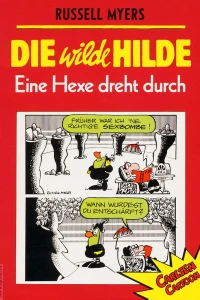 Die wilde Hilde: Eine Hexe dreht durch