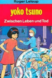 Yoko Tsuno: Zwischen Leben und Tod