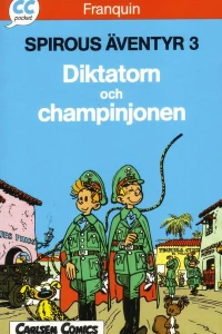 Spirous äventyr 3: Diktatorn och champinjonen