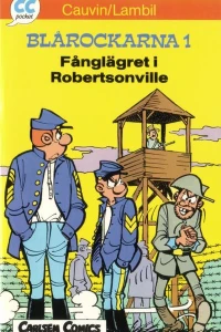 Blårockarna 1: Fånglägret i Robertsonville