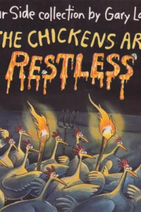 The Chickens are Restless