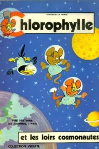 Chlorophylle et les loirs cosmonautes