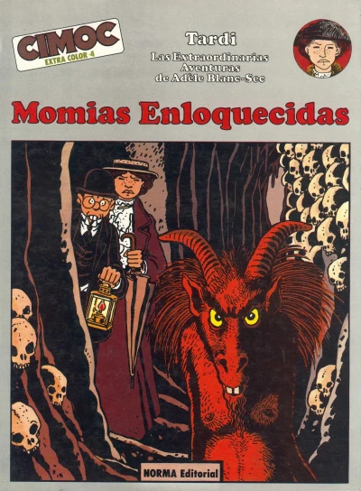 Cover of Las extraordinarias aventuras de Adèle Blanc-Sec: Momias enloquecidas