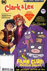 A Special Sneak Peek of Clark & Lex/A Special Sneak Peek of Fann Club: Batman Squad