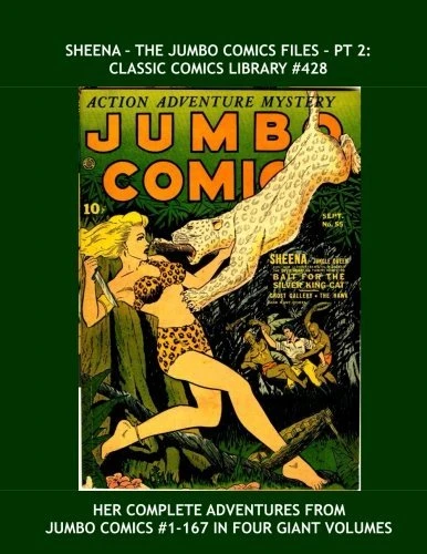 Cover of Sheena - The Jumbo Comics Files - Pt 2