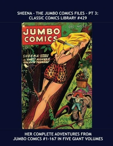 Cover of Sheena - The Jumbo Comics Files - Pt 3