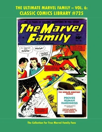 Cover of The Ultimate Marvel Family - Vol. 6