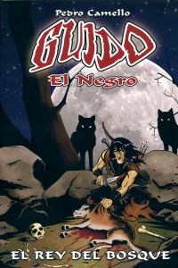 Guido el negro: El rey del bosque