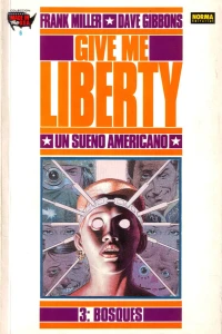 Give Me Liberty 3: Bosques