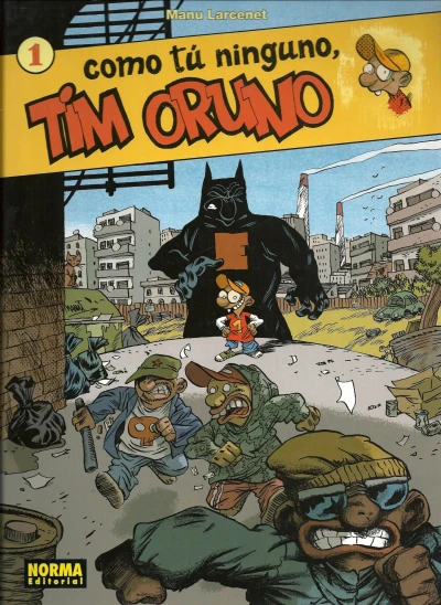 Cover of Tim Oruno 1: Como tú ninguno, Tim Oruno