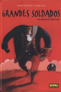 Grandes soldados: Una aventura de Cathal Crann